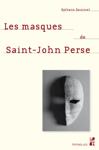 S. Dournel, Les Masques de Saint-John Perse