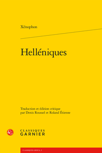 Xénophon, Helléniques (éd. D. Roussel et R. Étienne)