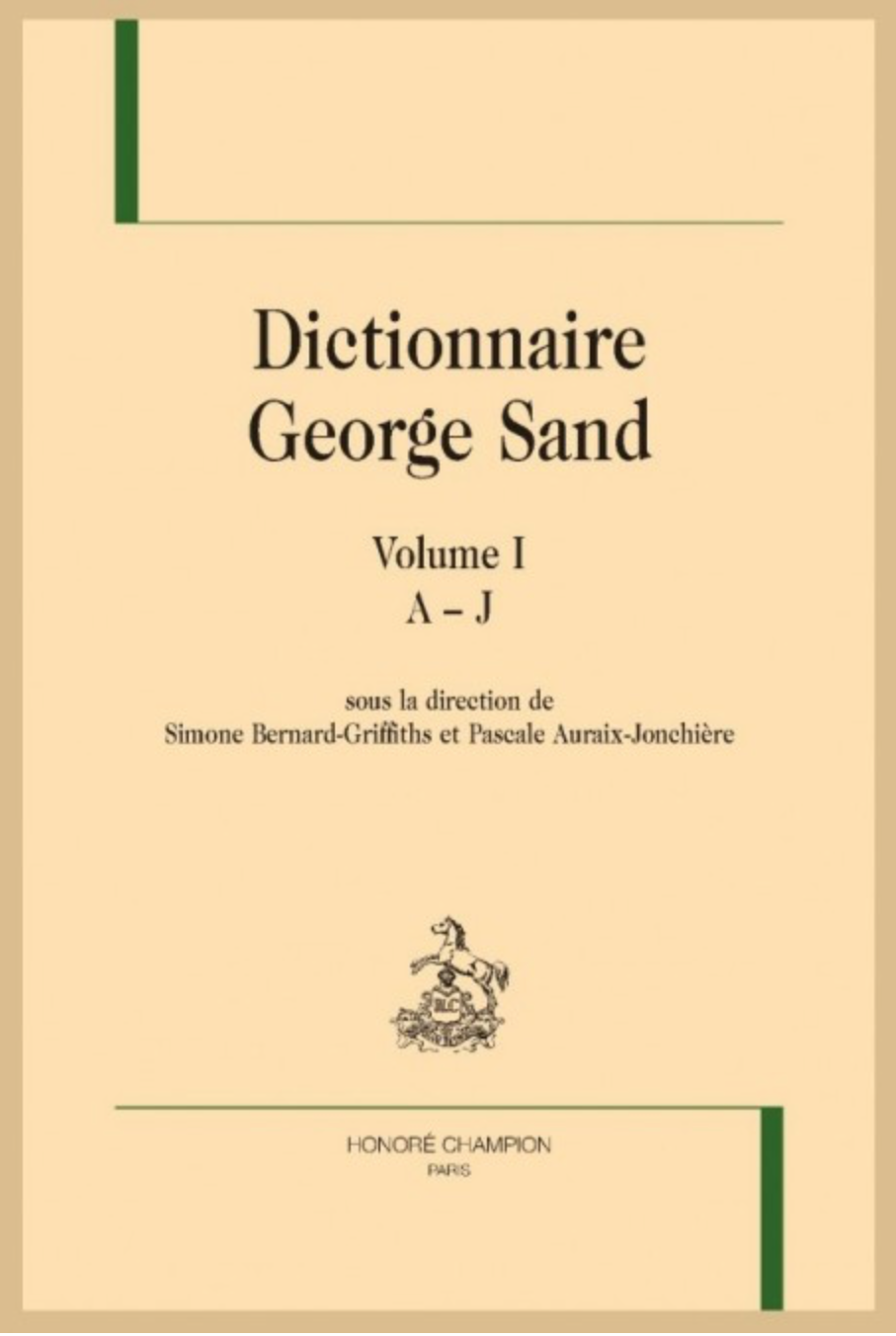 S. Bernard-Griffiths et P. Auraix-Jonchière (dir.), Dictionnaire George Sand