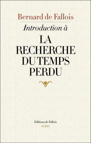 B. de Fallois, Introduction à la Recherche du temps perdu