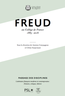 A. Compagnon & C. Surprenant (dir.), Freud au Collège de France (1886-2016)