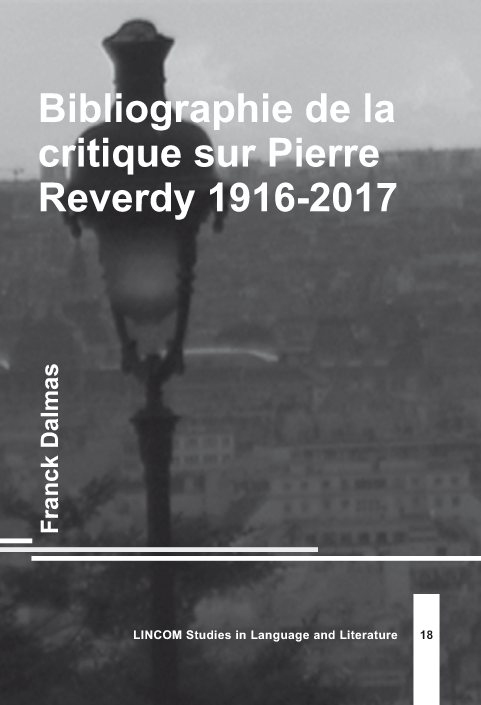F. Dalmas, Bibliographie de la critique sur Pierre Reverdy 1916-2017