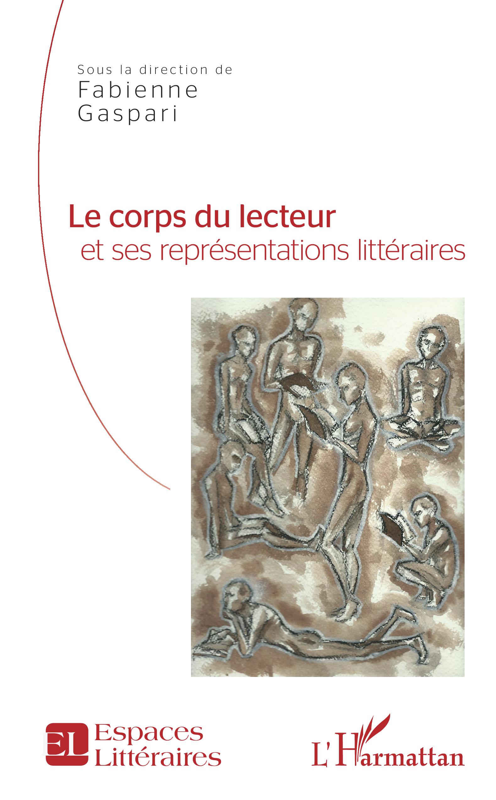 F. Gaspari (dir.), Le corps du lecteur et ses représentations littéraires