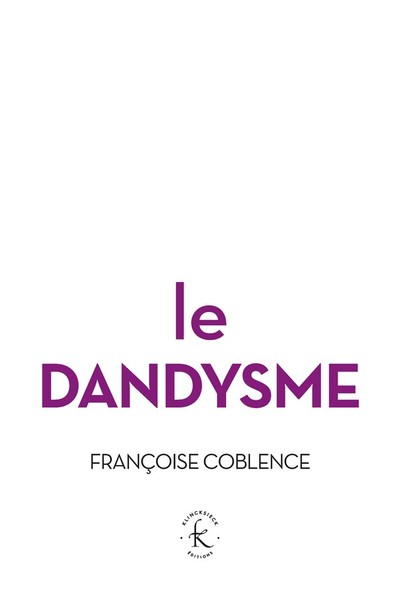F. Coblence, Le Dandysme : obligation d'incertitude