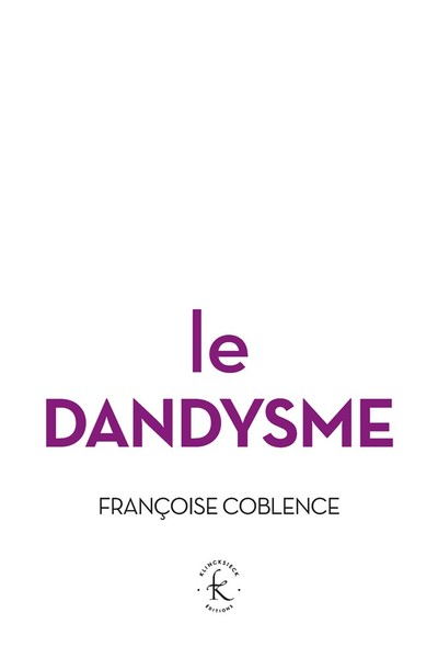 F. Coblence, Le Dandysme : obligation d'incertitude