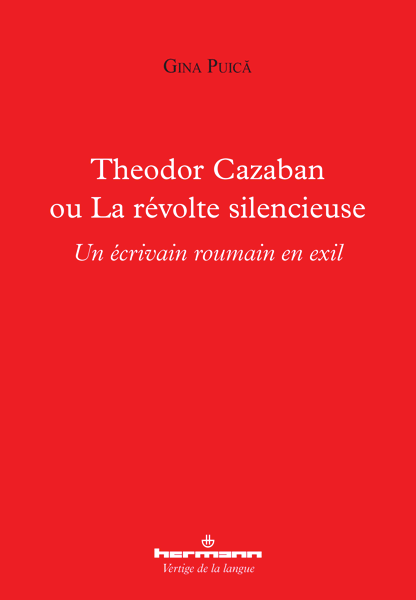 G. Puica, Theodor Cazaban ou La révolte silencieuse