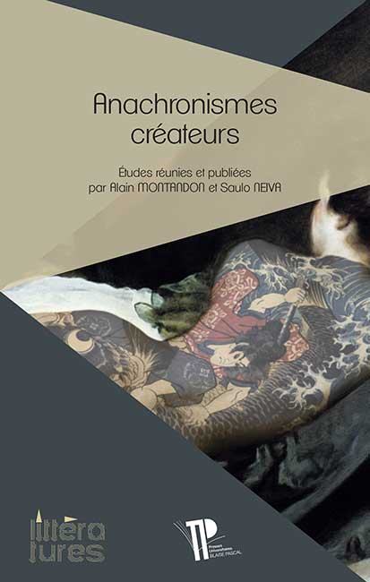 A. Montandon et S. Neiva (dir.), Anachronismes créateurs