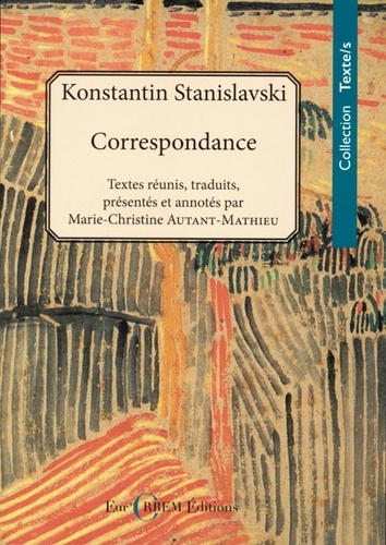 C. Stanislavski, Correspondance (1886-1938)