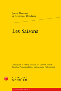 James Thomson, Les Saisons, et Kristijonas Donelaitis, Les Saisons (éd. L. Folliot, N. Vaičiulėnaitė-Kašelionienė et C. Paliulis)