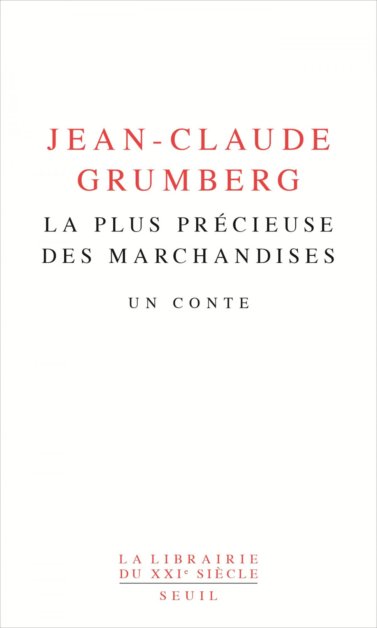 J.-C. Grumberg, La plus précieuse des marchandises. Un conte