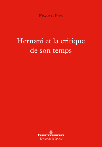 F. Piva, Hernani et la critique de son temps