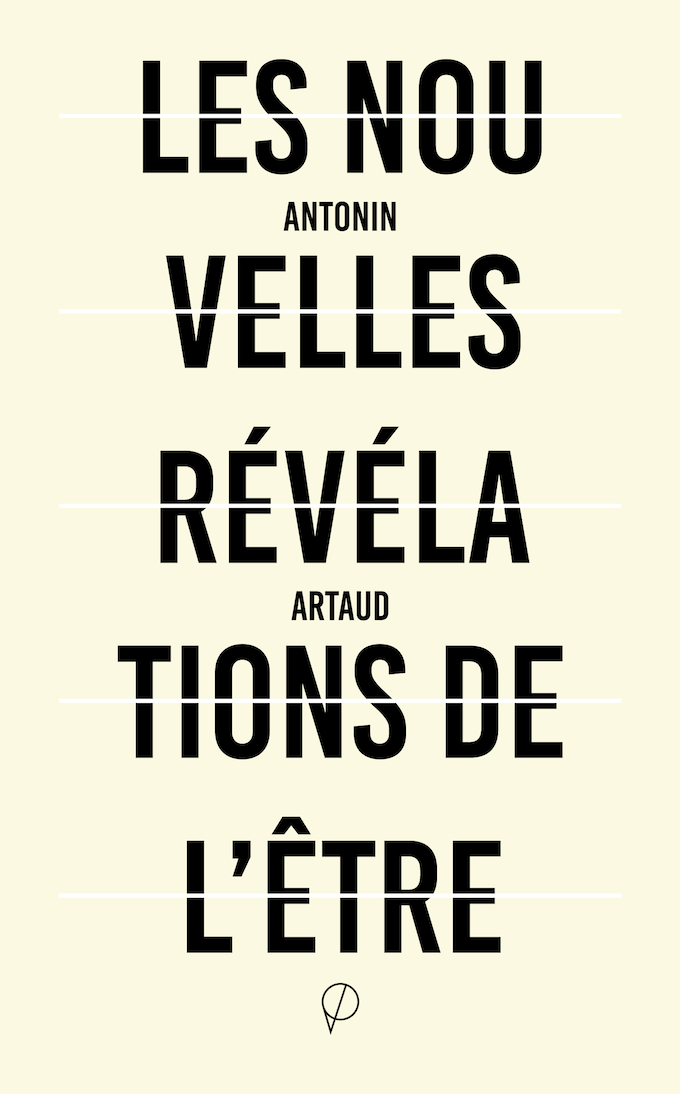 A. Artaud, Les Nouvelles Révélations de l'Être suivi de Lettres et sorts