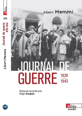A. Memmi, Journal de guerre 1939-1943, suivi de Journal d'un travailleur forcé et autres textes de circonstance.