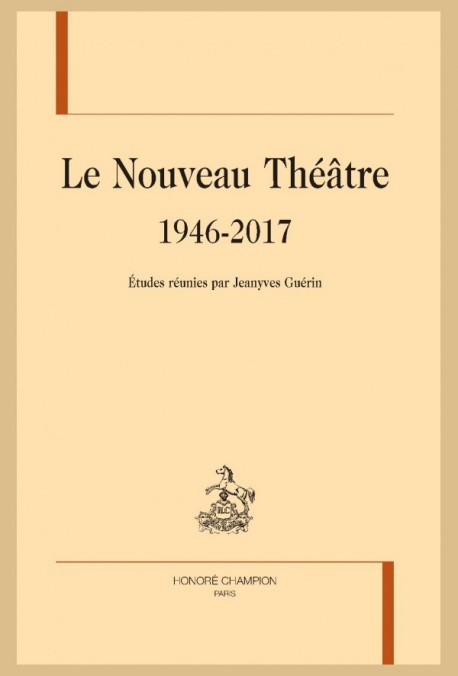 JY. Guérin (dir.), Le Nouveau Théâtre 1946-2017