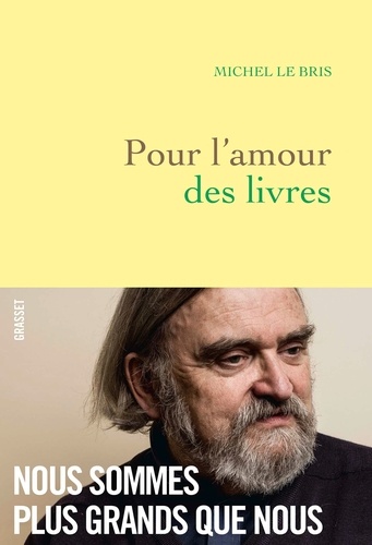 M. Le Bris, Pour l'amour des livres