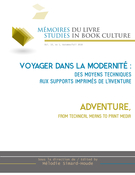 Mémoires du livre : Voyager dans la modernité: des moyens techniques aux supports imprimés de l’aventure