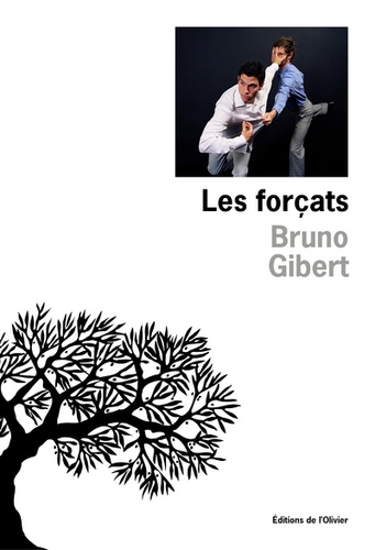 B. Gibert, Les Forçats