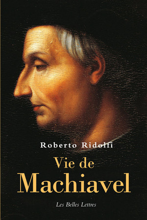 R. Ridolfi, Vie de Machiavel