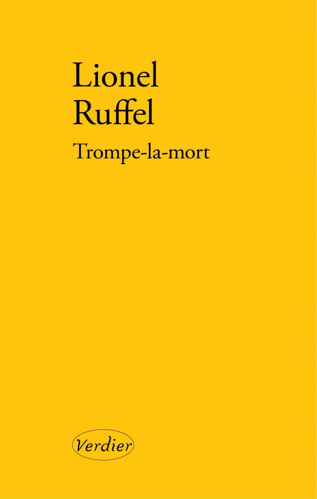 L. Ruffel, Trompe-la-mort