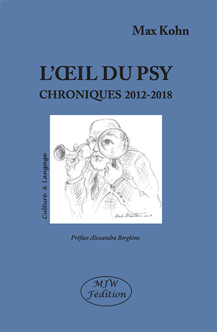 K. Max, L’œil du psy. Chroniques 2012-2018