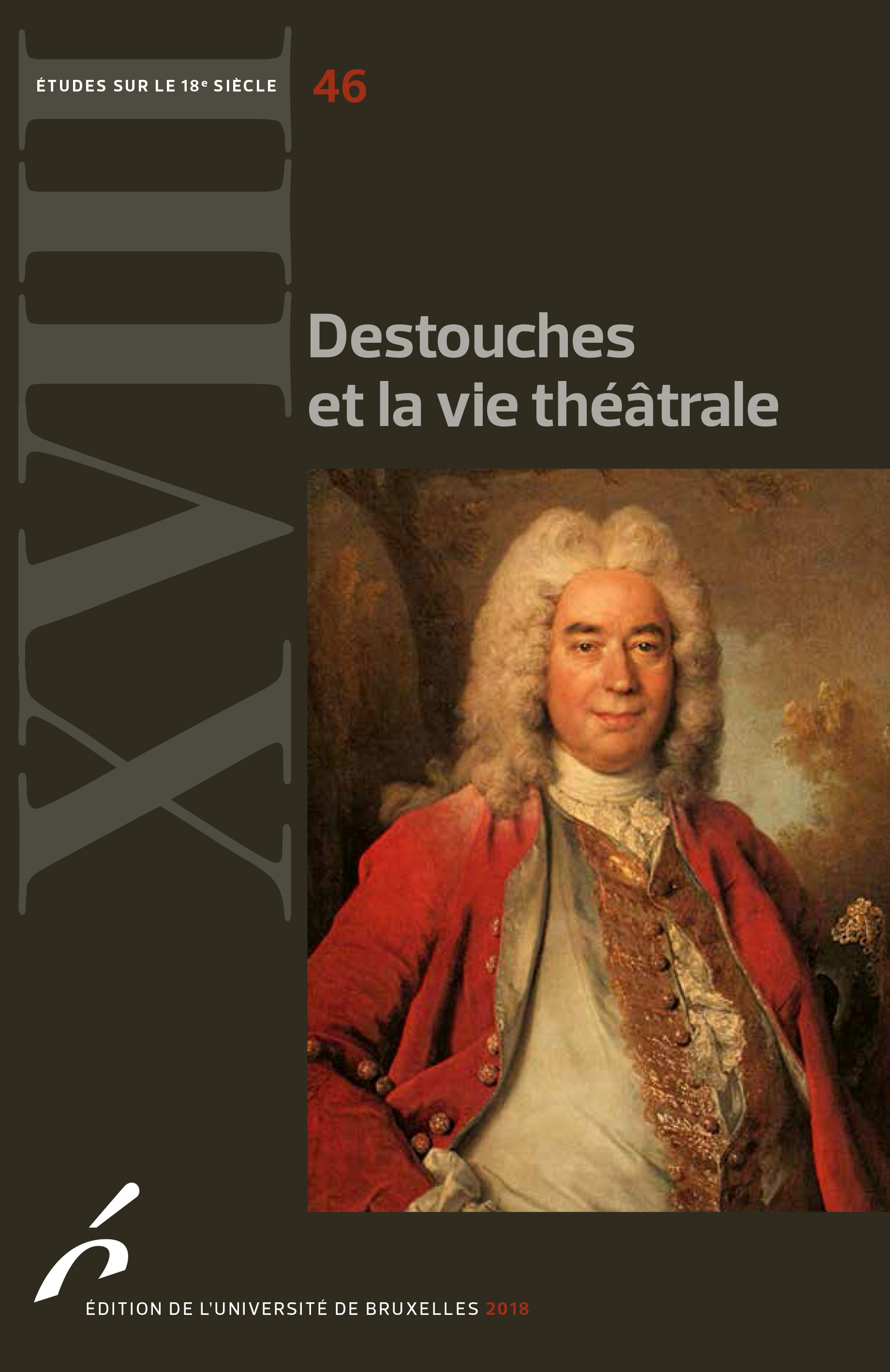 M-E. Plagnol-Diéval, M. Poirson, C. Ramond (dir.), Destouches et la vie théâtrale