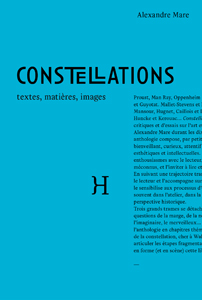 A. Mare, Constellations – Textes, matières, images