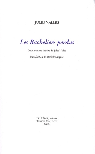 J. Vallès, Les bacheliers perdus (inédit)