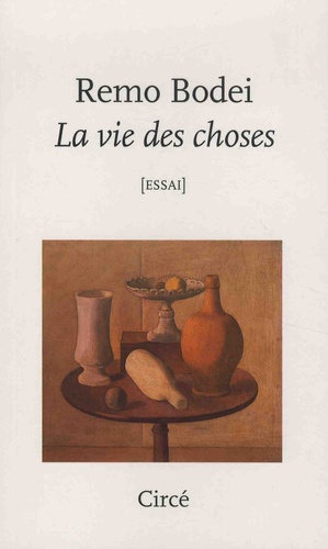 R. Bodei, La vie des choses