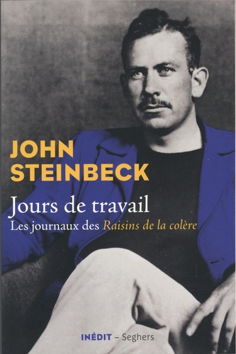 J. Steinbeck, Jours de travail. Les journaux des Raisins de la colère