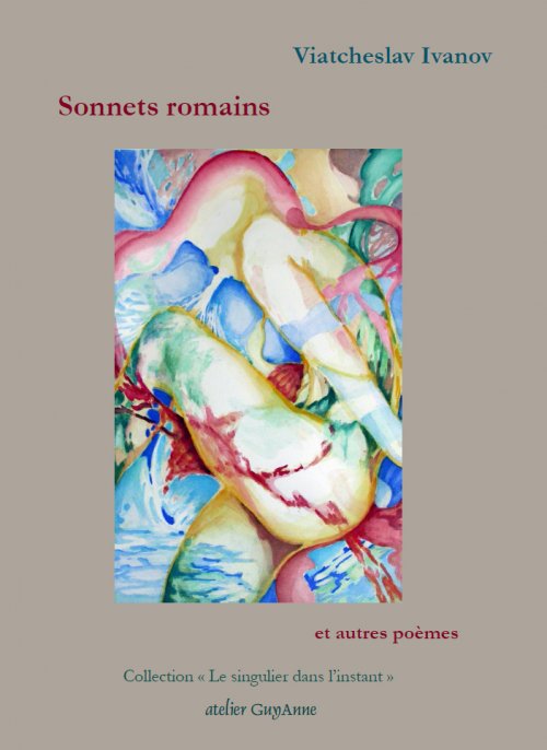 V. Ivanov, Sonnets romains et autres poèmes.