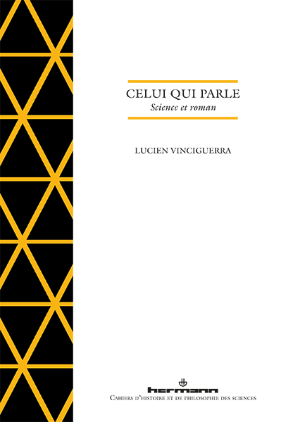 L. Vinciguerra, Celui qui parle. Science et roman