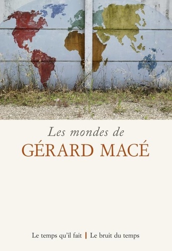 R. Boulaâbi, C. Coste (dir.), Les mondes de Gérard Macé