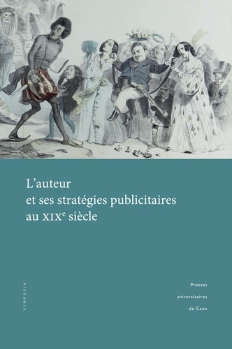 B. Diaz (dir.), L'auteur et ses stratégies publicitaires au XIXe s.