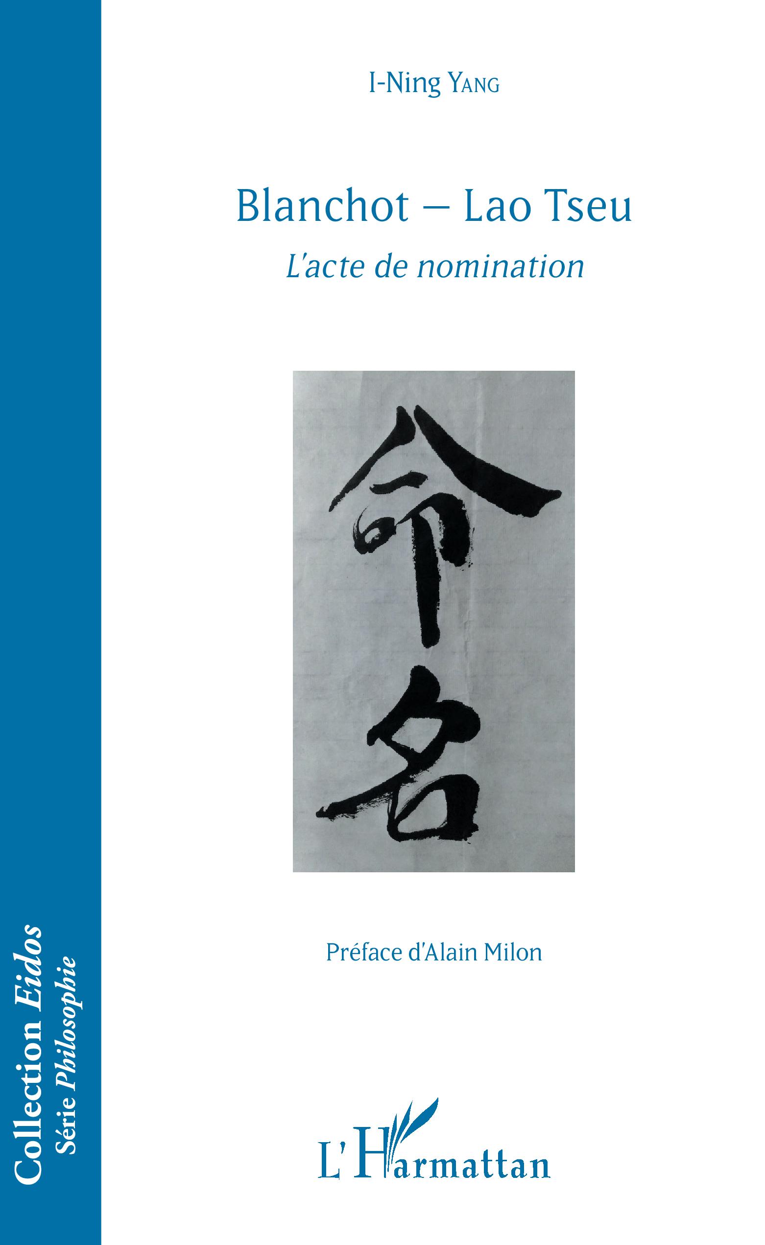 I-Ning Yang, Blanchot - Lao Tseu : L'acte de nomination