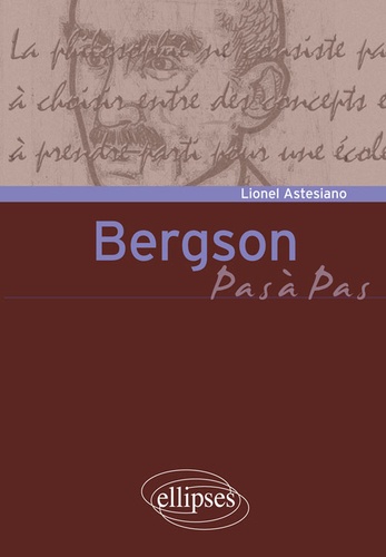 L. Astesiano, Bergson, pas à pas