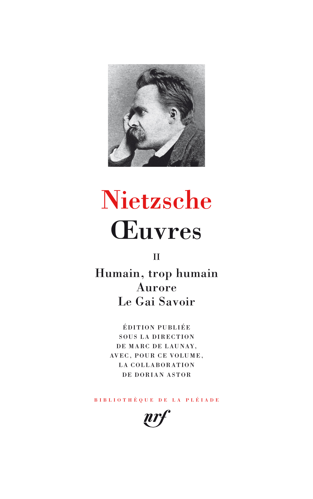 Friedrich Nietzsche, Œuvres, tome II