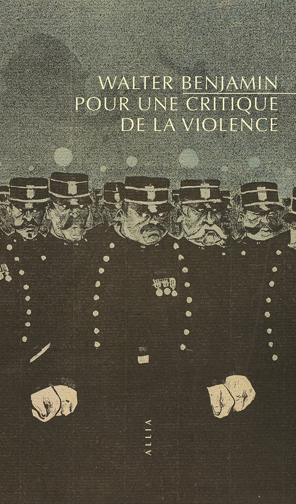 W. Benjamin, Critique de la violence (nouvelle trad. A. Wiser)