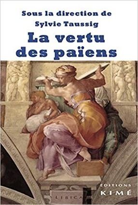 S. Taussig (dir.), La Vertu des paiens