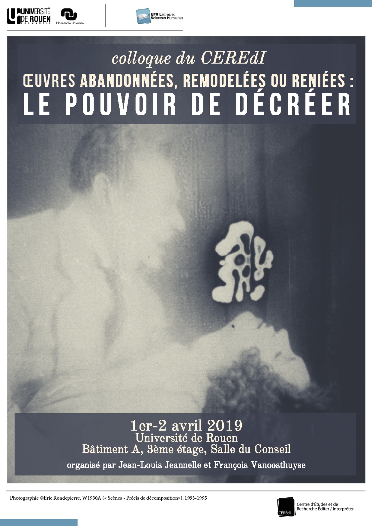 Œuvres abandonnées, remodelées ou reniées : le pouvoir de décréer (Rouen)