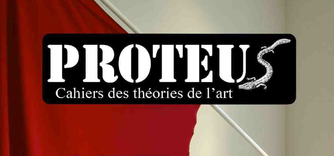 Proteus. Cahiers des théories de l'art, n° 16 :