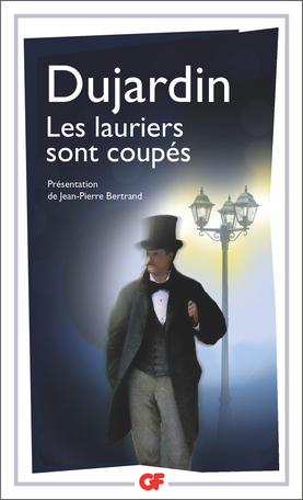 Édouard Dujardin, Les lauriers sont coupés (J-P. Bertrand éd.)