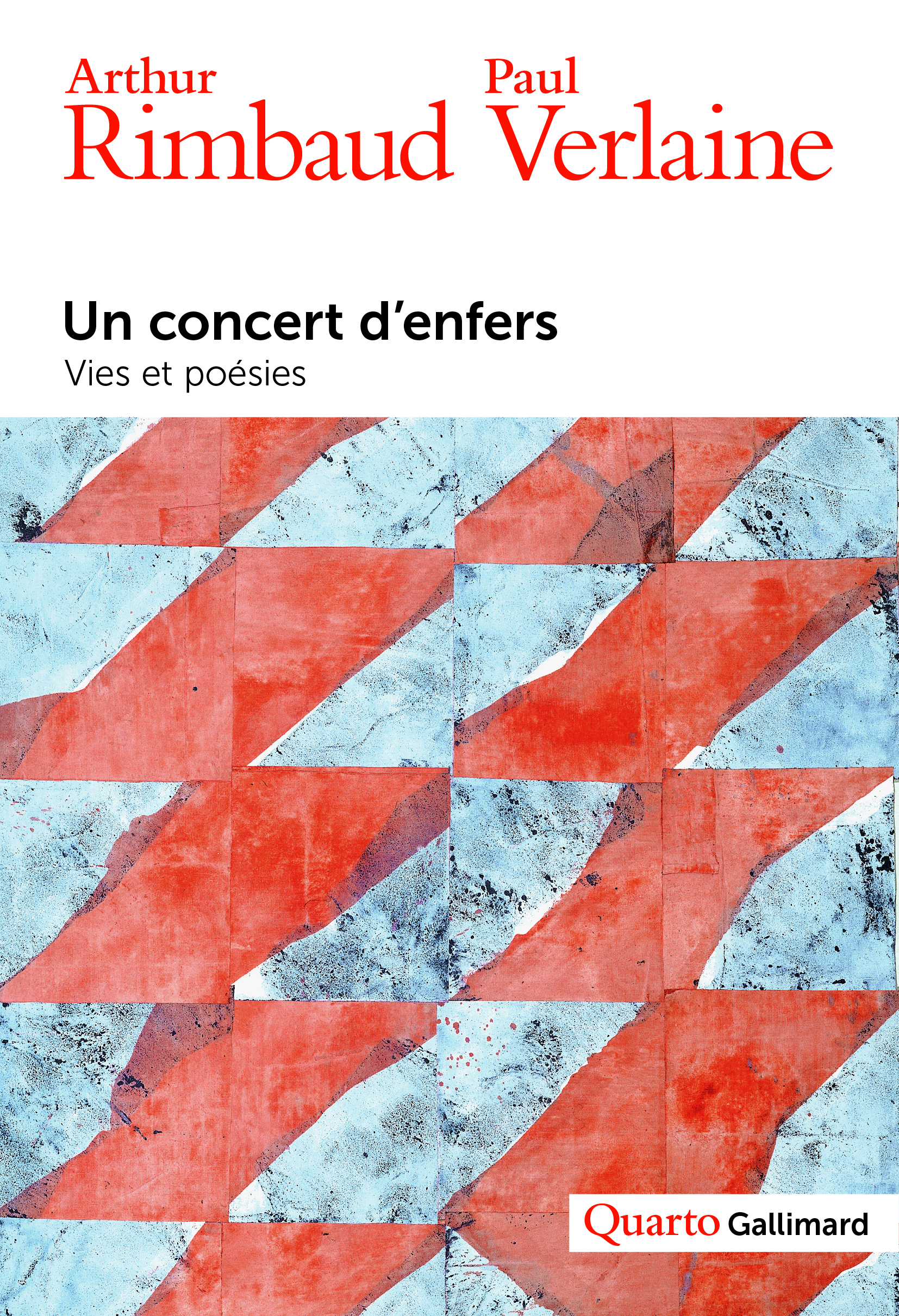 A. Rimbaud, P. Verlaine, Un concert d'enfers (éd. S. Dupas, Y. Frémy & H. Scepi, Quarto Gallimard)