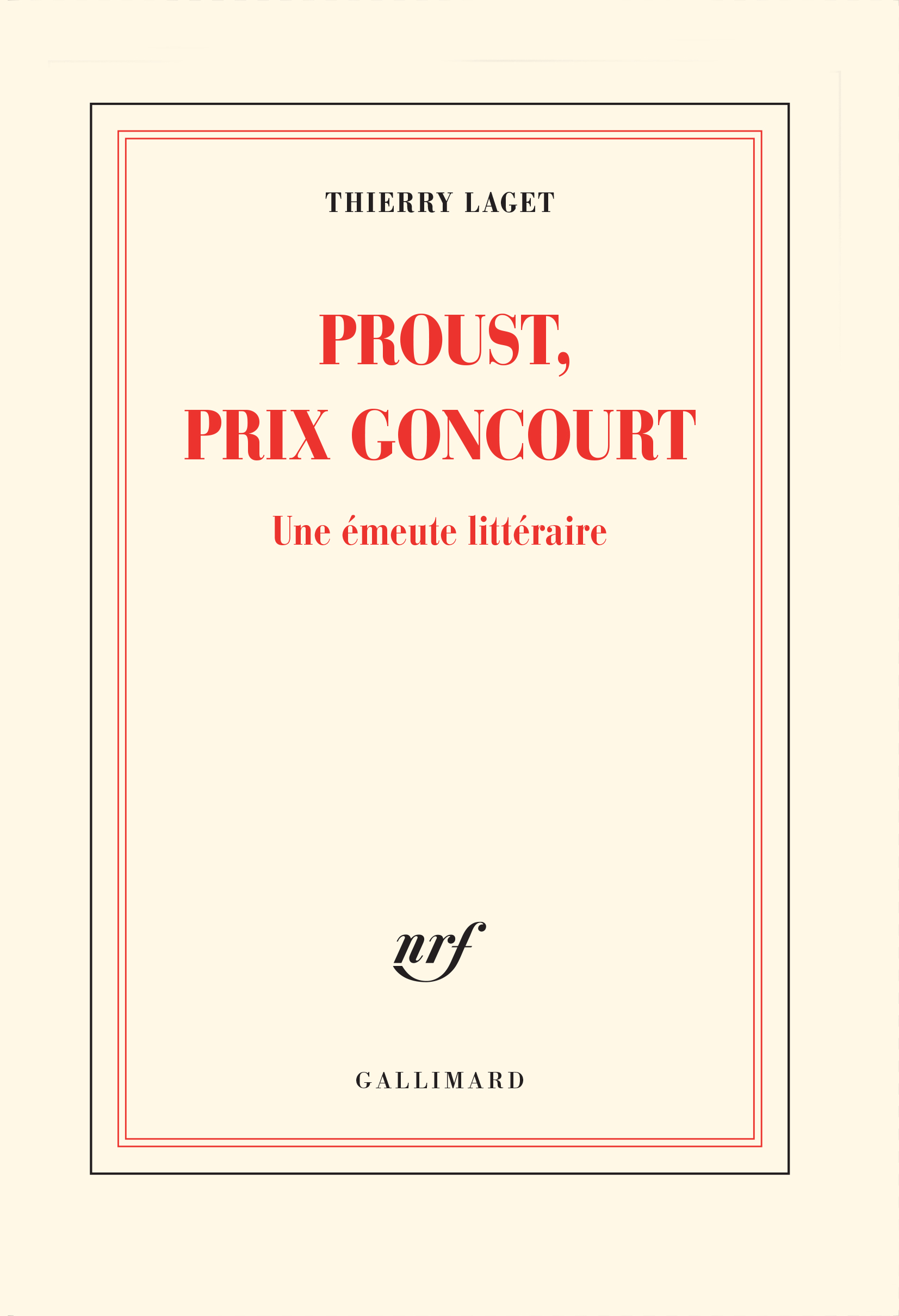 Th. Laget, Proust, prix Goncourt. Une émeute littéraire