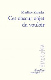 M. Zarader, Cet obscur objet du vouloir