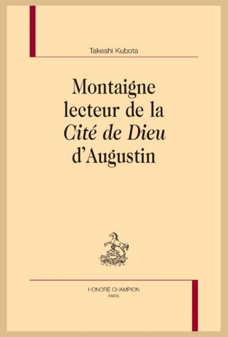 T. Kubota, Montaigne lecteur de la Cité de Dieu d’Augustin