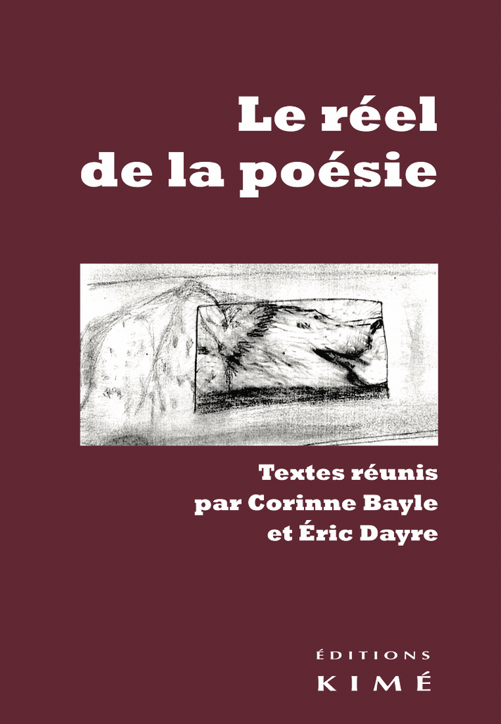 C. Bayle, É. Dayre (dir.), Le réel de la poésie
