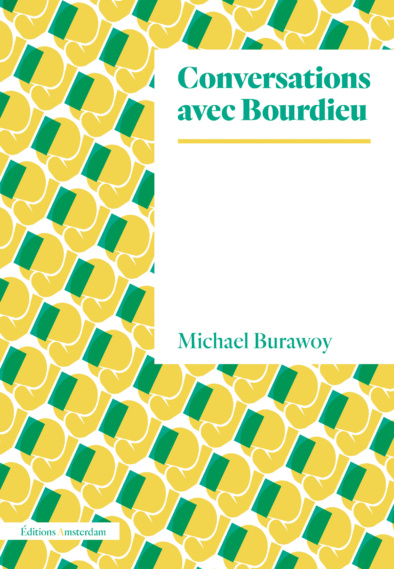 M. Burawoy, Conversation avec Bourdieu