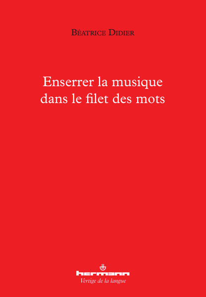 B. Didier, Enserrer la musique dans le filet des mots