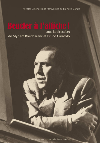 B. Curatolo & M. Boucharenc (dir.), Beucler à l'affiche !