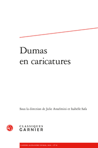 Cahiers Alexandre Dumas 2018, n° 45 - 